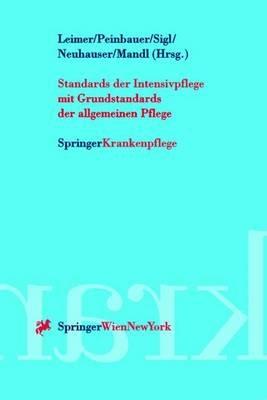 Standards der Intensivpflege: mit Grundstandards der allgemeinen Pflege - cover