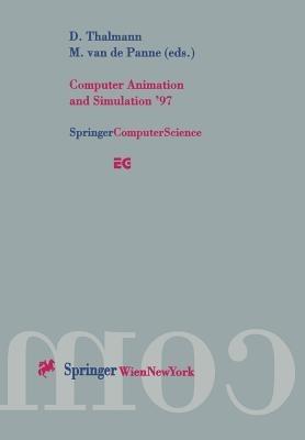 Computer Animation and Simulation ’97: Proceedings of the Eurographics Workshop in Budapest, Hungary, September 2–3, 1997 - cover
