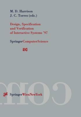 Design, Specification and Verification of Interactive Systems ’97: Proceedings of the Eurographics Workshop in Granada, Spain, June 4–6, 1997 - cover