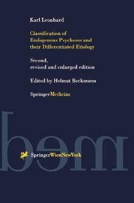 Classification of Endogenous Psychoses and their Differentiated Etiology - Karl Leonhard - cover