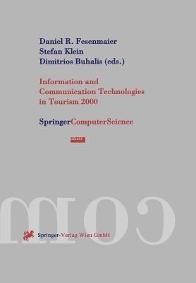 Information and Communication Technologies in Tourism 2000: Proceedings of the International Conference in Barcelona, Spain, 2000 - cover