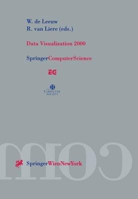 Data Visualization 2000: Proceedings of the Joint EUROGRAPHICS and IEEE TCVG Symposium on Visualization in Amsterdam, The Netherlands, May 29–30, 2000 - cover
