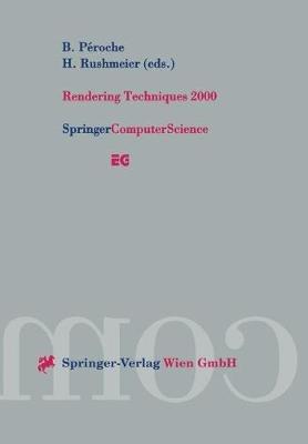 Rendering Techniques 2000: Proceedings of the Eurographics Workshop in Brno, Czech Republic, June 26–28, 2000 - cover