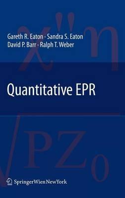 Quantitative EPR - Gareth R. Eaton,Sandra S. Eaton,David P. Barr - cover