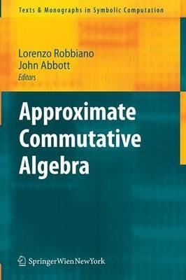 Approximate Commutative Algebra - cover