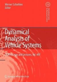 Dynamical Analysis of Vehicle Systems: Theoretical Foundations and Advanced Applications - cover