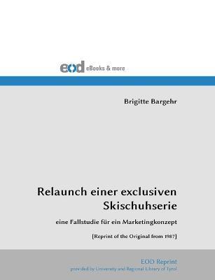Relaunch einer exclusiven Skischuhserie - Brigitte Bargehr - cover