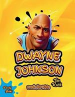 Dwayne Johnson Book for Kids: The biography of The Rock for children