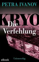 KRYO – Die Verfehlung