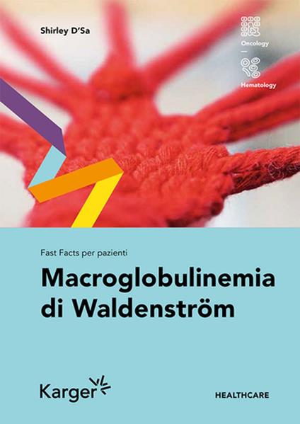 Fast Facts per pazienti: Macroglobulinemia di Waldenström - Shirley D'Sa - ebook