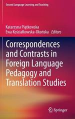 Correspondences and Contrasts in Foreign Language Pedagogy and Translation Studies
