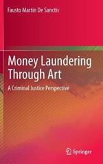 Money Laundering Through Art: A Criminal Justice Perspective