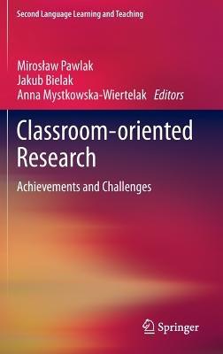 Classroom-oriented Research: Achievements and Challenges - cover