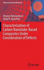 Characterization of Carbon Nanotube Based Composites under Consideration of Defects