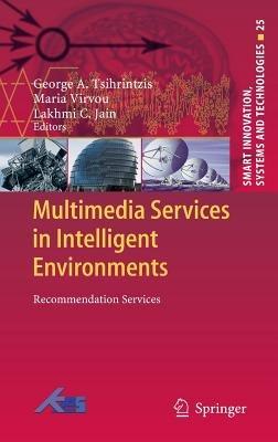 Multimedia Services in Intelligent Environments: Recommendation Services - cover