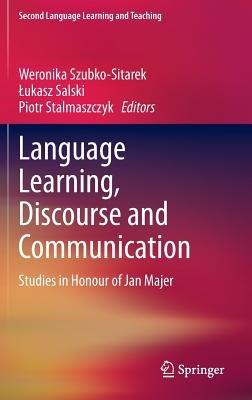 Language Learning, Discourse and Communication: Studies in Honour of Jan Majer - cover