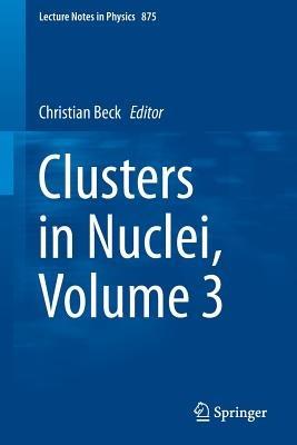 Clusters in Nuclei, Volume 3 - cover