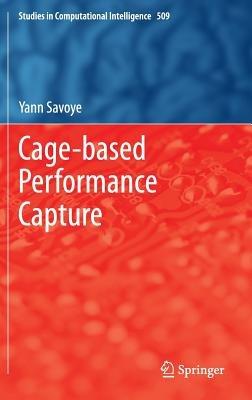 Cage-based Performance Capture - Yann Savoye - cover
