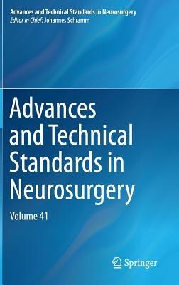 Advances and Technical Standards in Neurosurgery: Volume 41 - cover