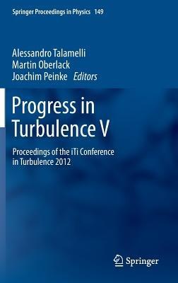 Progress in Turbulence V: Proceedings of the iTi Conference in Turbulence 2012 - cover