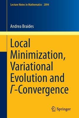 Local Minimization, Variational Evolution and G-Convergence - Andrea Braides - cover