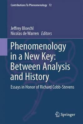 Phenomenology in a New Key: Between Analysis and History: Essays in Honor of Richard Cobb-Stevens - cover