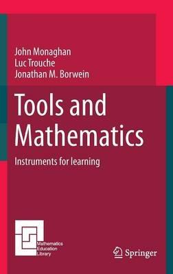 Tools and Mathematics - John Monaghan,Luc Trouche,Jonathan M. Borwein - cover