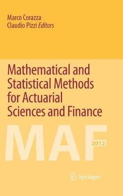 Mathematical and Statistical Methods for Actuarial Sciences and Finance - cover