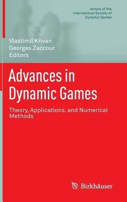 Advances in Dynamic Games: Theory, Applications, and Numerical Methods - cover