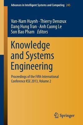 Knowledge and Systems Engineering: Proceedings of the Fifth International Conference KSE 2013, Volume 2 - cover