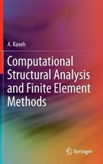 Computational Structural Analysis and Finite Element Methods