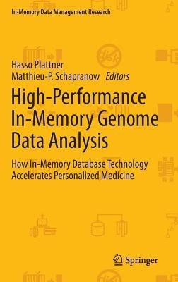 High-Performance In-Memory Genome Data Analysis: How In-Memory Database Technology Accelerates Personalized Medicine - cover