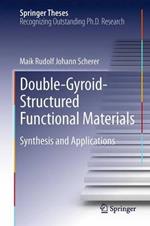 Double-Gyroid-Structured Functional Materials: Synthesis and Applications