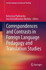 Correspondences and Contrasts in Foreign Language Pedagogy and Translation Studies