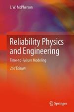 Reliability Physics and Engineering: Time-To-Failure Modeling