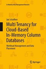 Multi Tenancy for Cloud-Based In-Memory Column Databases: Workload Management and Data Placement