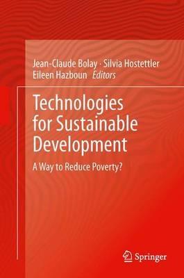 Technologies for Sustainable Development: A Way to Reduce Poverty? - cover