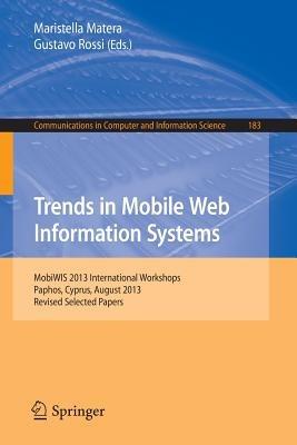 Mobile Web Information Systems: MobiWIS 2013, International Workshops, Paphos, Cyprus, August 26-28, Revised Selected Papers - cover