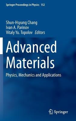 Advanced Materials: Physics, Mechanics and Applications - cover