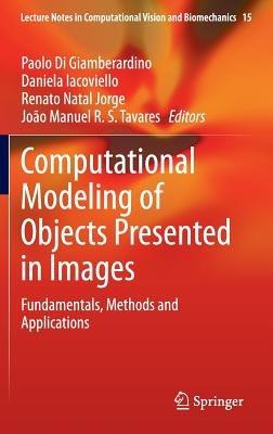 Computational Modeling of Objects Presented in Images: Fundamentals, Methods and Applications - cover