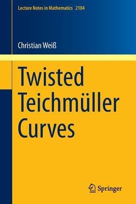 Twisted Teichmüller Curves - Christian Weiß - cover