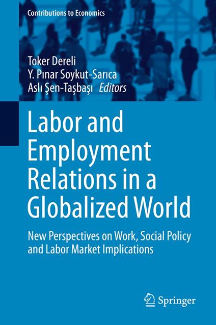 Labor and Employment Relations in a Globalized World