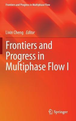 Frontiers and Progress in Multiphase Flow  I - cover