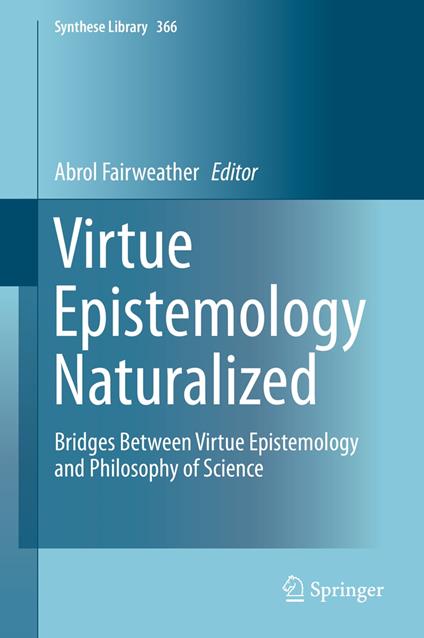 Virtue Epistemology Naturalized