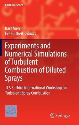 Experiments and Numerical Simulations of Turbulent Combustion of Diluted Sprays: TCS 3: Third International Workshop on Turbulent Spray Combustion - cover