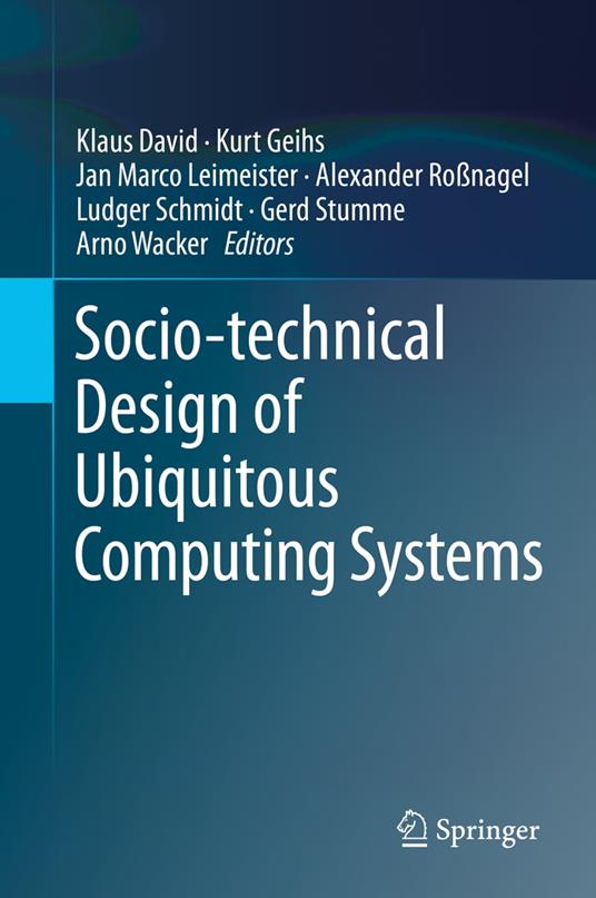 Socio-technical Design of Ubiquitous Computing Systems