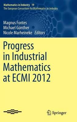 Progress in Industrial Mathematics at ECMI 2012 - cover