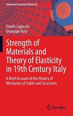Strength of Materials and Theory of Elasticity in 19th Century Italy: A Brief Account of the History of Mechanics of Solids and Structures