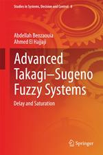 Advanced Takagi-Sugeno Fuzzy Systems