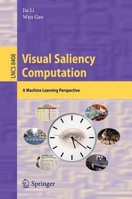 Visual Saliency Computation: A Machine Learning Perspective - cover